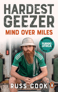 Hardest Geezer: Mind over Miles