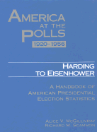 Harding to Eisenhower, 1920-1956: A Handbook of American Presidential Election Statistics