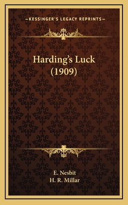 Harding's Luck (1909) - Nesbit, E, and Millar, H R (Illustrator)