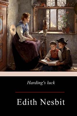 Harding's Luck - Nesbit, Edith