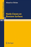 Hardy Classes on Riemann Surfaces - Heins, Maurice