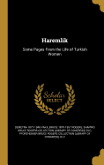 Haremlik: Some Pages From the Life of Turkish Women