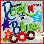 Harlem Rock n' Blues, Vol. 3