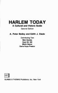 Harlem Today: A Cultural & Visitors Guide