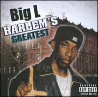 Harlem's Greatest - Big L