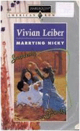 Harlequin American Romance #655: Marrying Nicky - Leiber, Vivian