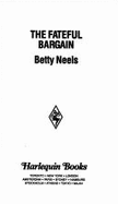 Harlequin Romance #3024: The Fateful Bargain - Neels, Betty