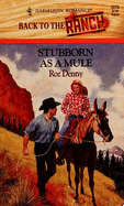 Harlequin Romance #3276: Stubborn as a Mule