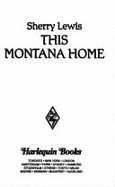 Harlequin Super Romance #692: This Montana Home