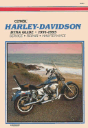 Harley-Davidson Dyna Glide, 1991-1995: Service, Repair, Maintenance