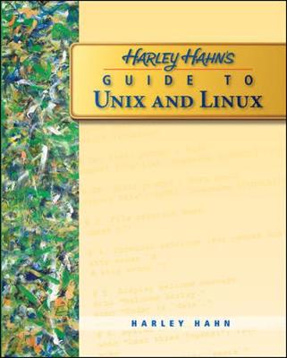 Harley Hahn's Guide to Unix and Linux - Hahn, Harley