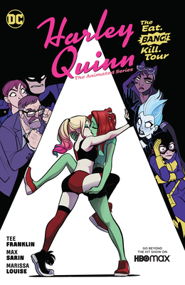 Harley Quinn: The Animated Series Vol. 1: The Eat. Bang! Kill Tour - Franklin, Tee, and Sarin, Max (Illustrator)