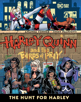 Harley Quinn & the Birds of Prey: The Hunt for Harley - Conner, Amanda