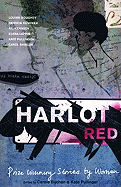 Harlot Red: Prize-Winning Short Stories by Women