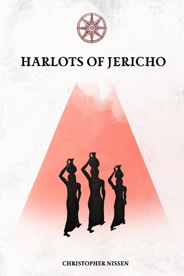 Harlots of Jericho - Nissen, Christopher