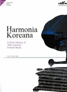 Harmonia Koreana: A Short History of 20th-Century Korean Music