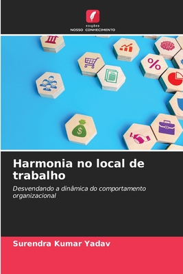 Harmonia no local de trabalho - Yadav, Surendra Kumar