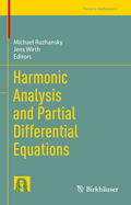 Harmonic Analysis and Partial Differential Equations
