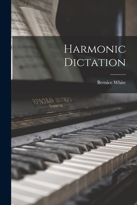 Harmonic Dictation - White, Bernice