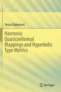 Harmonic Quasiconformal Mappings and Hyperbolic Type Metrics