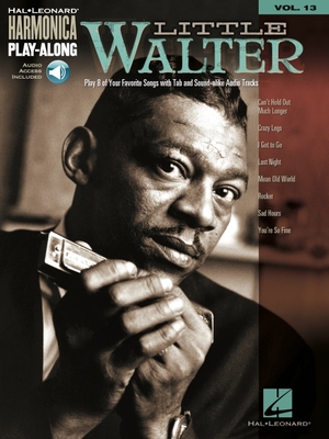 Harmonica Play-Along Volume 13: Little Walter - Little, Walter (Creator)