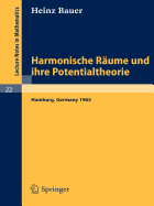 Harmonische Raume Und Ihre Potentialtheorie: Ausarbeitung Einer Im Sommersemester 1965 an Der Universitat Hamburg Gehaltenen Vorlesung
