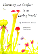 Harmony and Conflict in the Living World - Skutch, Alexander F