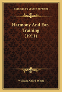 Harmony and Ear-Training (1911)