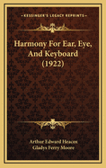 Harmony for Ear, Eye, and Keyboard (1922)