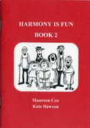 Harmony is Fun: Bk. 2 - Cox, Maureen, and Hewson, Kate