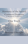 Harmony of the Sacred: Common Elements in Religious Traditions