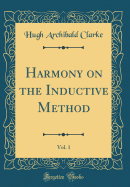 Harmony on the Inductive Method, Vol. 1 (Classic Reprint)