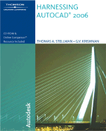 Harnessing AutoCAD 2006 - Stellman, Thomas A, and Krishnan, G V