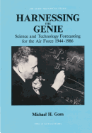 Harnessing the Genie: Science and Technology Forecasting for the Air Force, 1944 - 1986