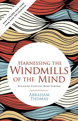 Harnessing the Windmills of the Mind - Thomas, Abraham