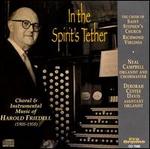 Harold Friedell: In The Spirit's Tether, Choral & Instrumental Music - Robert Murray (violin)