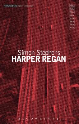 Harper Regan - Stephens, Simon, and Bolton, Jacqueline (Introduction by)