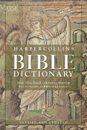 HarperCollins Bible Dictionary - Revised & Updated
