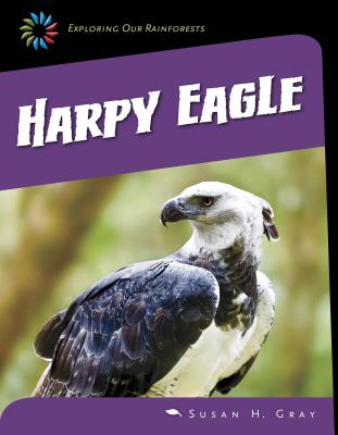 Harpy Eagle - Gray, Susan H