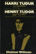 Harri Tudur a Chymru: Henry Tudor and Wales