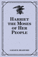 Harriet the Moses of Her People