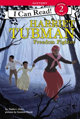Harriet Tubman: Freedom Fighter - Hohn, Nadia L.