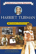 Harriet Tubman: Freedom's Trailblazer - Kudlinski, Kathleen, V