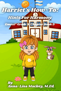 Harriet's How-To: Hints for Harmony (Emozi(R) Grade 3 Chapter Book 3)