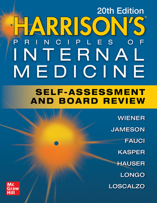 Harrison's Principles of Internal Medicine Self-Assessment and Board Review - Wiener, Charles, and Jameson, J Larry, and Fauci, Anthony S