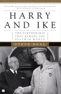 Harry and Ike: The Partnership That Remade the Postwar World
