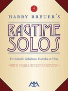 Harry Breuer's Ragtime Solos: Five Solos for Xylophone, Marimba or Vibes