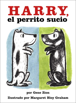 Harry, El Perrito Sucio (Harry, the Dirty Dog) - Zion, Gene, and Graham, Margaret Bloy (Photographer), and Fiol, Maria (Translated by)