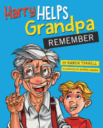 Harry Helps Grandpa Remember