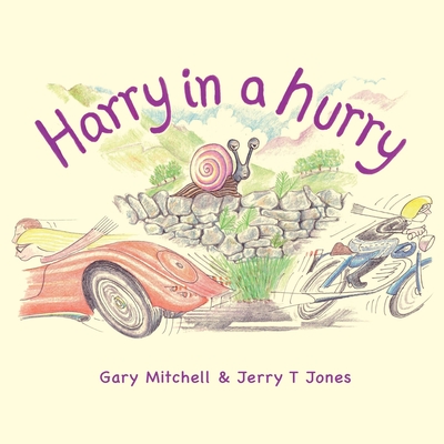 Harry in a Hurry - Mitchell, Gary, and Jones, Jerry T